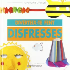Couverture du produit · DIVERTEIX-TE FENT DISFRESSES (Manualidades divertidas)