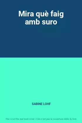 Couverture du produit · Mira què faig amb suro
