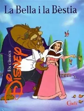 Couverture du produit · La Bella i la Bèstia (Els clàssics Disney)
