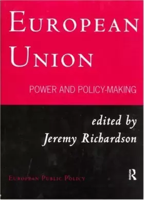Couverture du produit · European Union: Power and Policy-Making (Routledge Research in European Public Policy)