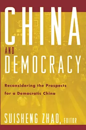 Couverture du produit · China and Democracy: Reconsidering the Prospects for a Democratic China