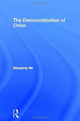 Couverture du produit · The Democratisation of China (Routledge Studies on China in Transition)