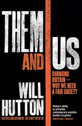 Couverture du produit · Them And Us: Changing Britain - Why We Need a Fair Society