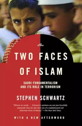 Couverture du produit · The Two Faces of Islam: Saudi Fundamentalism and Its Role in Terrorism