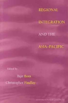 Couverture du produit · Regional Integration and the Asia Pacific