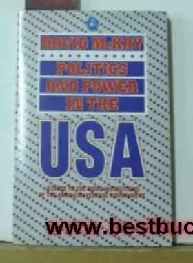 Couverture du produit · Politics And Power In The Usa