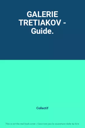 Couverture du produit · GALERIE TRETIAKOV - Guide.