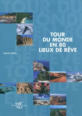 Couverture du produit · Tour du monde en 80 lieux de rêve