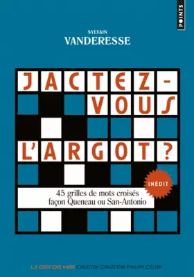 Couverture du produit · Jactez-vous l'argot ? - 45 grilles de mots croisés façon Queneau ou San-Antonio