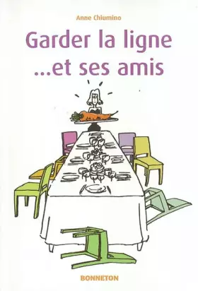 Couverture du produit · Garder la ligne... et ses amis