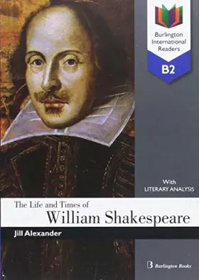 Couverture du produit · The Life and Times of William Shakespeare (B2)