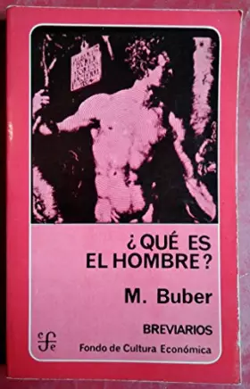 Couverture du produit · Que es el hombre?sustituto isbn 9789681602468
