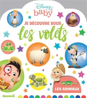 Couverture du produit · Disney Baby - Je découvre sous les volets - Les animaux - Livre à volet - Dès 2 ans