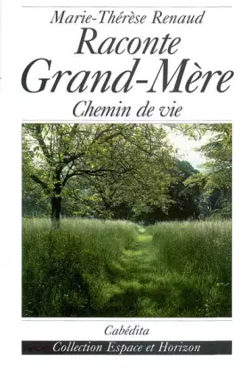 Couverture du produit · Raconte grand-mère : Chemin de vie