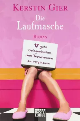 Couverture du produit · Die Laufmasche: 17 gute Gelegenheiten, den Traummann zu verpassen