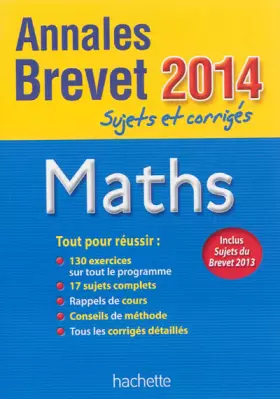 Couverture du produit · Objectif Brevet 2014 Annales sujets et corrigés - Mathématiques