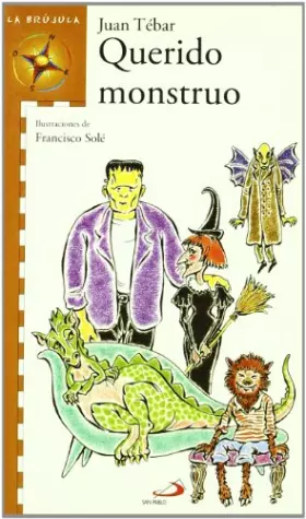 Couverture du produit · Querido monstruo (La brújula - serie naranja)