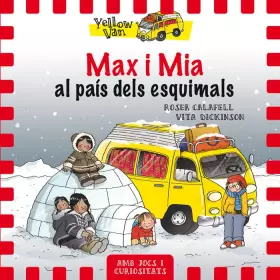 Couverture du produit · Yellow Van 7. Max i Mia al país dels esquimals