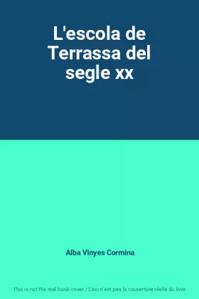 Couverture du produit · L'escola de Terrassa del segle xx