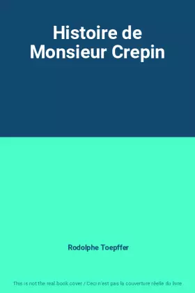 Couverture du produit · Histoire de Monsieur Crepin