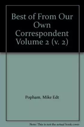 Couverture du produit · Best of From Our Own Correspondent Volume 2