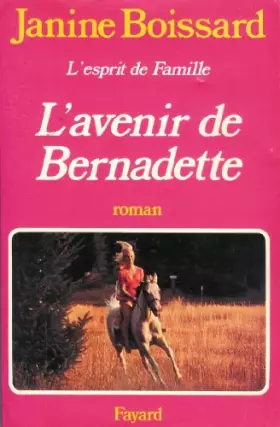 Couverture du produit · L'Avenir de Bernadette (L'Esprit de famille)
