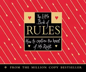 Couverture du produit · The Little Book of Rules: Capture the Heart of Mr.Right