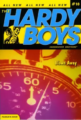 Couverture du produit · Blown Away (Hardy Boys: All New Undercover Brothers 10)