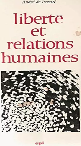 Couverture du produit · Liberté et relations humaines.