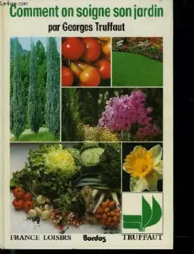 Couverture du produit · Comment on soigne son jardin