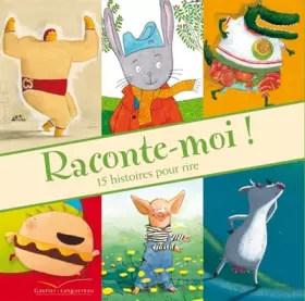 Couverture du produit · Raconte-moi ! 15 histoires pour rire
