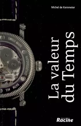 Couverture du produit · La valeur du Temps: Vers un nouveau comportement temporel : équilibre entre bien-être et performance