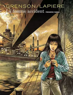 Couverture du produit · La Femme accident - tome 1 - La femme accident 1/2