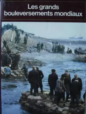 Couverture du produit · Les Grands bouleversements mondiaux (Connaissance et vie)