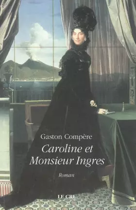 Couverture du produit · Caroline et Monsieur Ingres