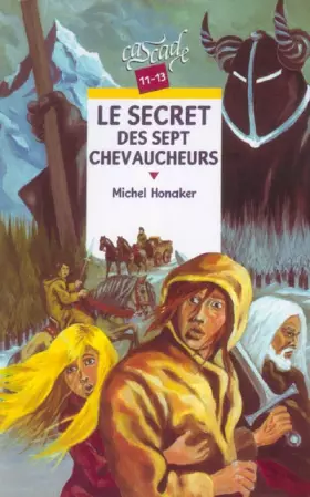 Couverture du produit · Le Secret des sept chevaucheurs