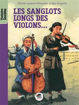 Couverture du produit · Les sanglots longs des violons... : Avoir dix-huit ans à Auschwitz