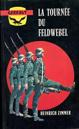 Couverture du produit · LA TOURNEE DU FELDWEBEL
