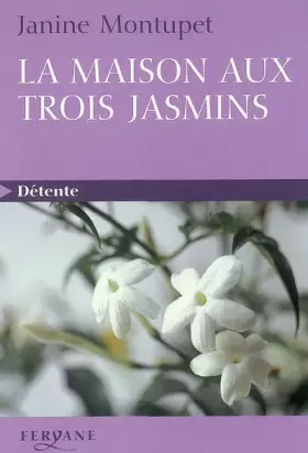 Couverture du produit · La maison au trois jasmins
