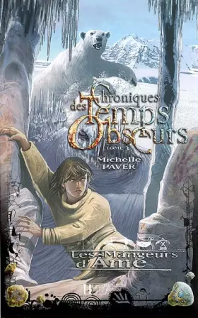 Couverture du produit · Chroniques des Temps Obscurs, Tome 3 : Les Mangeurs d'Ame
