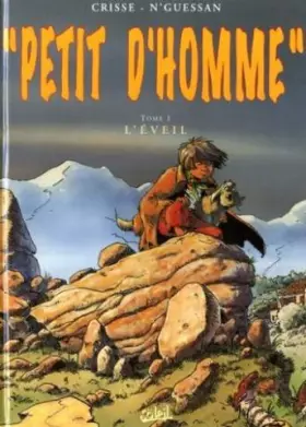 Couverture du produit · Petit d'homme, Tome 1 : L'éveil