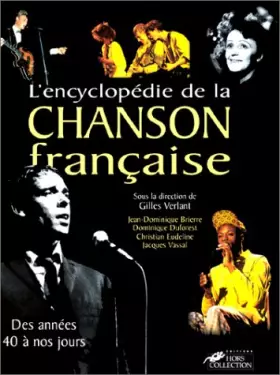 Couverture du produit · L'Encyclopédie de la chanson française. Des années 40 à nos jours