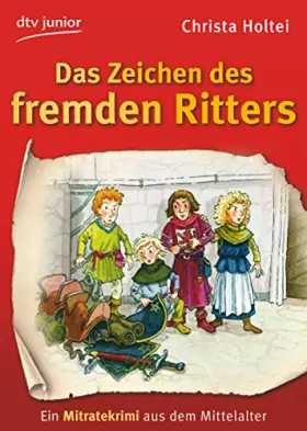 Couverture du produit · Das Zeichen des fremden Ritters Ein Mitratekrimi aus dem Mittelalter