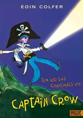 Couverture du produit · Tim und das Geheimnis von Captain Crow (Band 2): Roman. Mit Bildern von Tony Ross