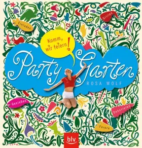 Couverture du produit · Party-Garten: Einladen Dekorieren Feiern Grillen Genießen