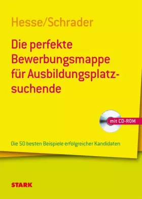 Couverture du produit · STARK Hesse/Schrader: Die perfekte Bewerbungsmappe für Ausbildungsplatzsuchende: Die 50 besten Beispiele erfolgreicher Kandidat