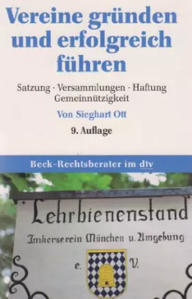 Couverture du produit · Vereine gründen und erfolgreich führen: Satzung. Versammlungen. Haftung. Gemeinnützigkeit (dtv Fortsetzungsnummer 79, Band 5231