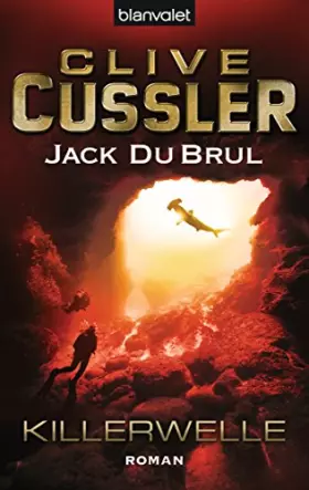Couverture du produit · Killerwelle: Ein Juan-Cabrillo-Roman (Die Juan-Cabrillo-Abenteuer, Band 8)