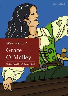 Couverture du produit · Wer war Grace O'Malley (Wer war ... ?: Biografie)