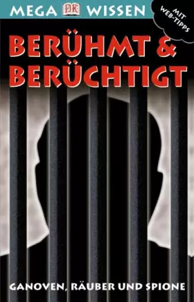 Couverture du produit · Berühmt & berüchtigt: Ganoven, Räuber und Spione